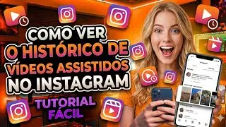 Como VER o HIST&Oacute;RICO DE V&Iacute;DEOS ASSISTIDOS no INSTAGRAM 