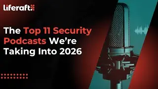 The Top 11 Security Podcasts We're Taking Into 2026