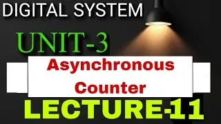 ASYNCHRONOUS COUNTER [DIGITAL SYSTEM]||UNIT-3|| Full Explanation 👌  For 3rd Semester students 