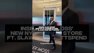 Inside Alex Moss' new NY flagship store ft. Slawn and Nettspend #complexnews