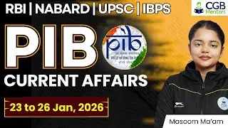 PIB Summary 23rd - 26th Jan | PIB 2026 |PIB Current Affairs |RBI Grade B |NABARD |IRDAI |IFSCA |IBPS
