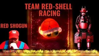 MARIO KART 64 FLASHBACK WITH TEAM RED-SHELL RACING MEMBERS SHOGUN & SWAY!