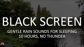 10 Hours of Gentle Rain, Rain Sounds and Dark Screen for Sleeping by House of Rain