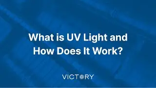 What is UV Light and How Does It Work