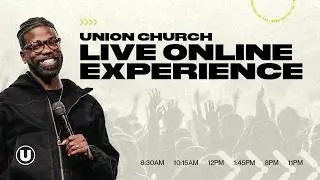 Union Church | 12:00PM Experience