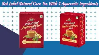 Red Label Natural Care Tea With 5 Ayurvedic Ingredients  | Unboxing Q