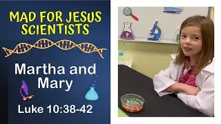 Mary and Martha lesson - Luke 10:38 42