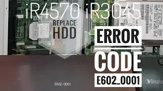 E602 - Canon iR3035 iR3045 iR3570 iR4570