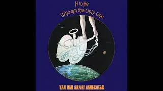 VAN DER GRAAF GENERATOR-H To He, Who Am The Only One-04-Lost-{1970}