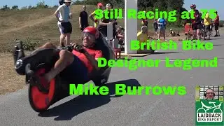 Legendary Bike Designer Mike Burrows-Laidback Bike Report