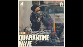 RaOol - Quarantine Wave  [Official Vertical Video] | Latest New Desi Hip Hop 2020