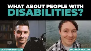 What Happens to the Disabled at the Resurrection? (Disability Theology)