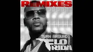 Flo Rida - Turn Around (5,4,3,2,1) [Manufactured Superstars, Jquintel, and Jeziel Quintela Remix]