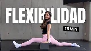 Rutina para mejorar la flexibilidad de piernas y caderas | 15 min (casa/gym)