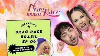 REVIEW EP 06 DA S02 DRAG RACE BRASIL feat @Desireebeck  | THE BALL