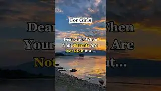 Dear Girls When Your Parents Are Not Rich But..#shorts #womanfact @DailyFactsWorth @dailyfacts10