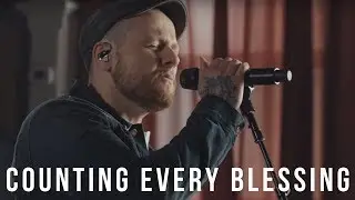 Counting Every Blessing // Rend Collective // Worship Together Session