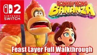 Feast Layer Full Walkthrough - Donkey Kong Bananza