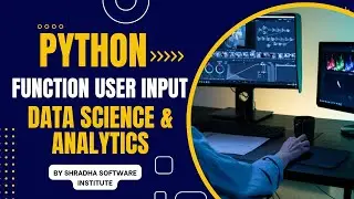 Python Course for Data Science and Data Analytics full course function with user input