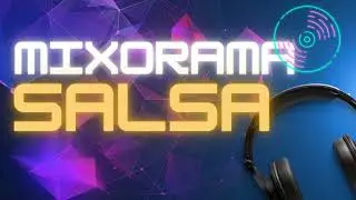 MIXORAMA DE SALSA 2022 VOL1 DJ809