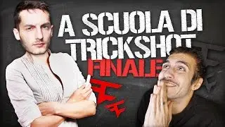 A SCUOLA DI TRICKSHOTS! #4 ft. ROHN - IL GRAN FINALE IN STILE IRFLEX. [SPECIALE 270.000 ♥]
