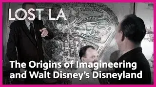 Walt Disney and His Imagineers: An American Phenomenon | Lost LA | PBS SoCal