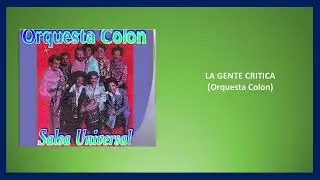 La gente critica (Orquesta colon)