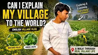 The Hidden Harvest: Mustard and Bean Adventures in the Village