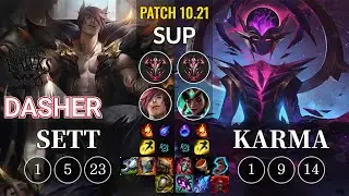 SHG Dasher Sett vs Karma Sup - KR Patch 10.21