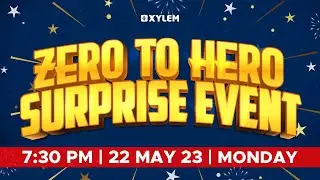 ZERO TO HERO - SURPRISE EVENT | Xylem SSLC