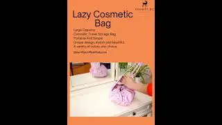 Lazy Makeup Bag