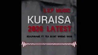 KURAISA realphrame _ft_tea_blunt_whemz_shad official audio [2026]