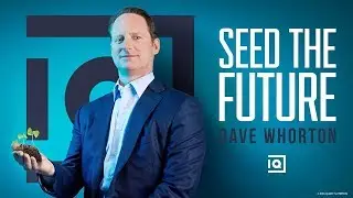 Seed The Future - Dave Whorton | Inside Quest #50