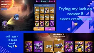 Reaver 8 event create opening | trying my luck 🙈| 14 spins used | day 1 | mech arena