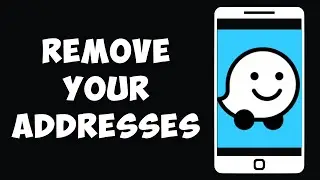 How do I remove addresses on Waze app