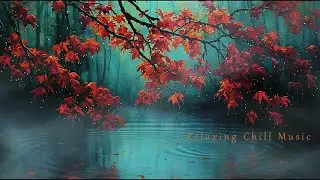 Soothing Ambient Music for Relaxation, Beautiful Calming Music for Inner Peace 🍂