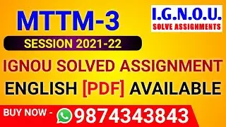 MTM 3 Solved Assignment 2021-22 in English, MTTM-3 Solved Assignment 2022, MTM 3 Assignment