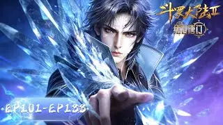 ENG SUB《斗罗大陆2绝世唐门》EP101- EP133 合集 Full Version  | Soul Land 2 | 腾讯视频 - 动漫