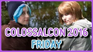 ☆ Con Vlog: Colossalcon 2016 Friday ☆