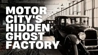 Unlocking the Secrets of Detroit's Ghost Factory - Packard Automotive Plant