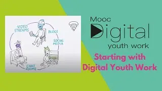 MOOCdigital. Starting with Digital Youth Work