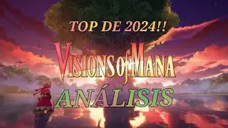 VISIONS OF MANA!! Análisis a un RPG imprescindible que nos ha dejado el 2024!!