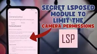 How to Limit Camera Access in Android Apps with CameraControl (Lsposed Module)