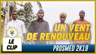 PROSMED 2019 Dakar - UN VENT DE RENOUVEAU [LE CLIP OFFICIEL]