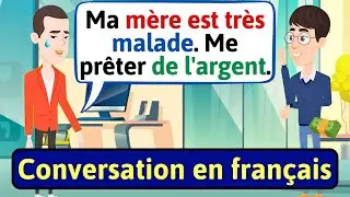 Conversation en français (Prêter de l'argent) Apprendre à Parler Français | French conversation