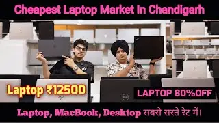 Cheapest Laptop Market In Chandigarh, Chandigarh Laptop Market, Laptop, MacBook, Desktop, Laptops🔥