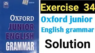 Oxford Junior English Grammar Exercise 34 | Article | use of A,An, The/grammar