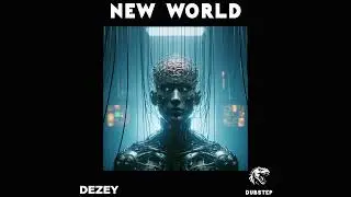 Dezey - New World