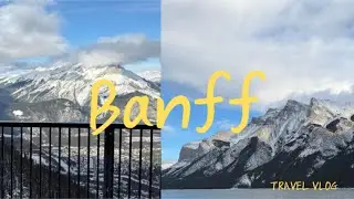 캐나다 신혼여행 밴프 Banff 1일차  | 곤돌라 타고 만난 로키산맥 | 자연에 녹아든 하루🌿