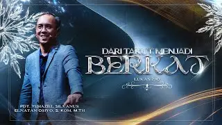 Dari Takut Menjadi Berkat | 25 Desember 2025 | Pdt. Yehaziel Silvanus Elnatan Osiyo, S.Kom , M.Th
